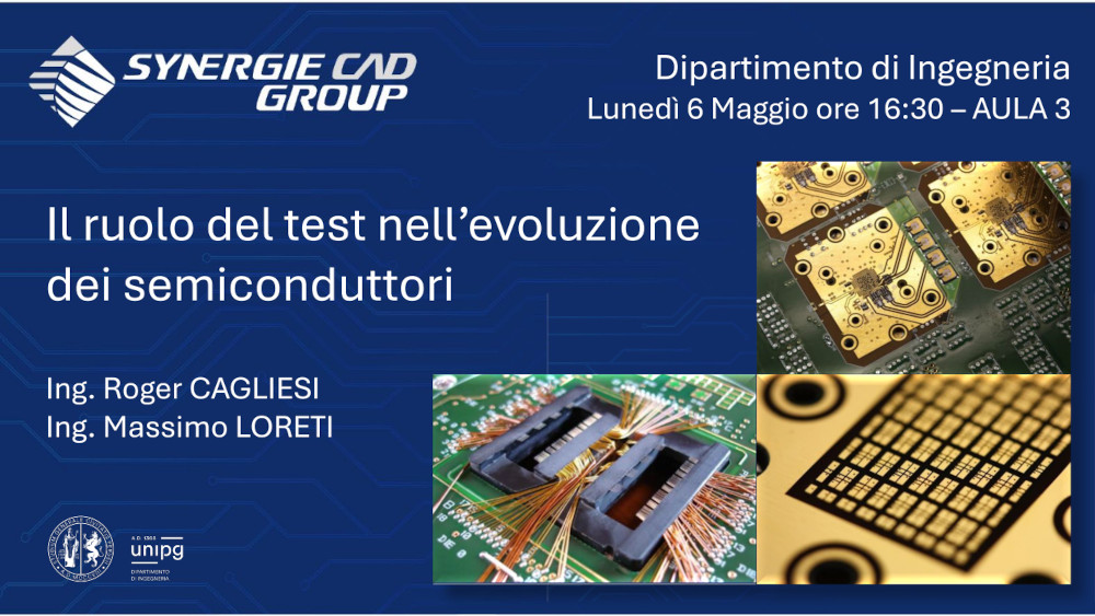 Seminario Synergie CAD - Il ruolo del test nell’evoluzione dei semiconduttori